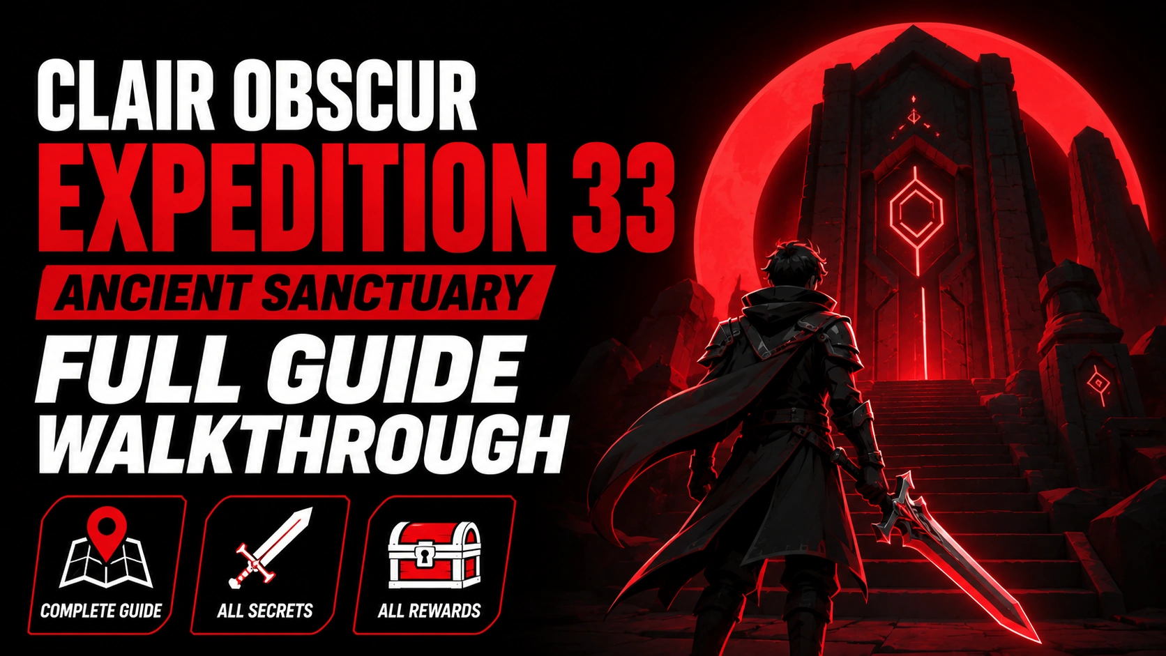 Clair Obscur Expedition 33 Ancient Sanctuary full guide walkthrough
