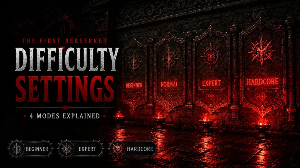 The First Berserker Khazan Difficulty Settings: 4 Modes