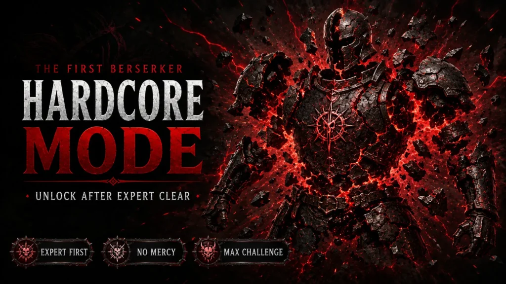 First Berserker Khazan difficulty settings Hardcore mode unlock Expert clear punishment